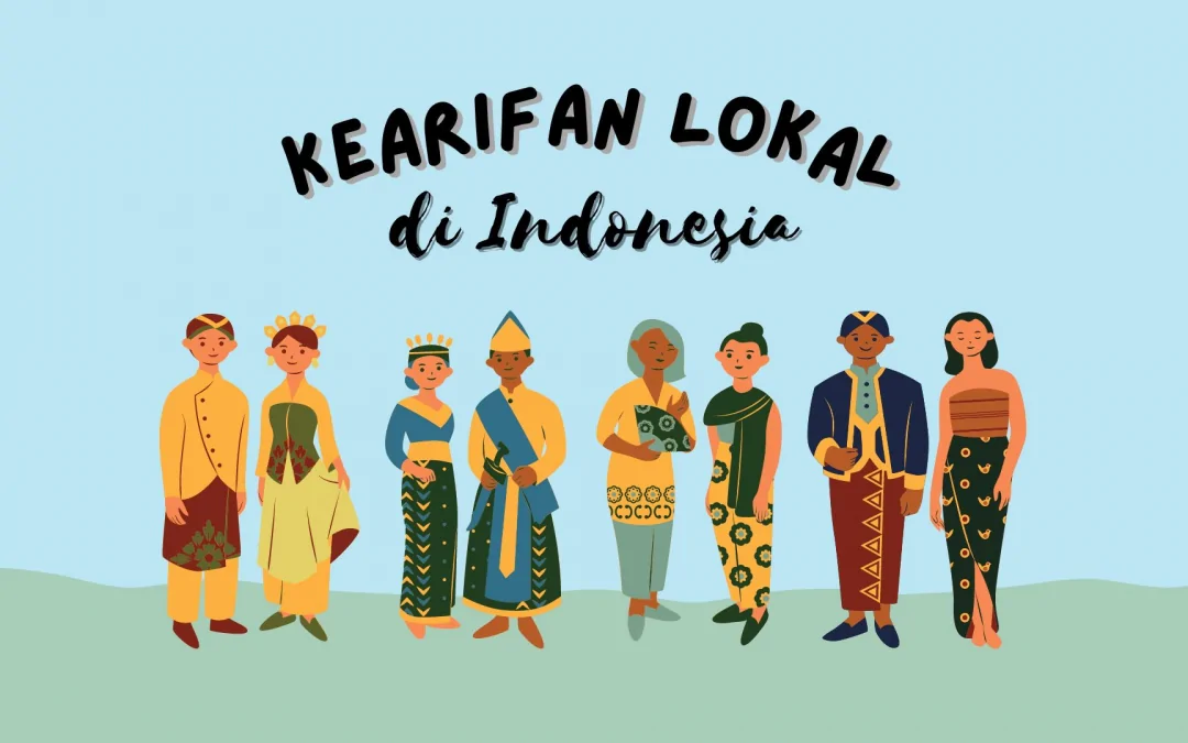 Kearifan Lokal: Warisan Leluhur yang Tetap Relevan di Zaman Modern
