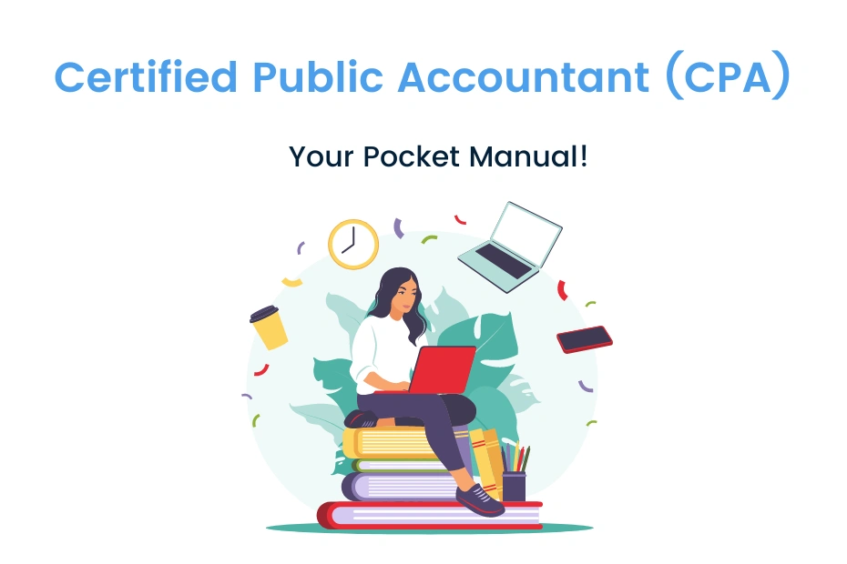 Mengenal Certified Public Accountant (CPA) dan Cara Mendapatkannya