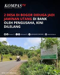 2 Desa di Bogor Terancam Dilelang Bank untuk Bayar Utang