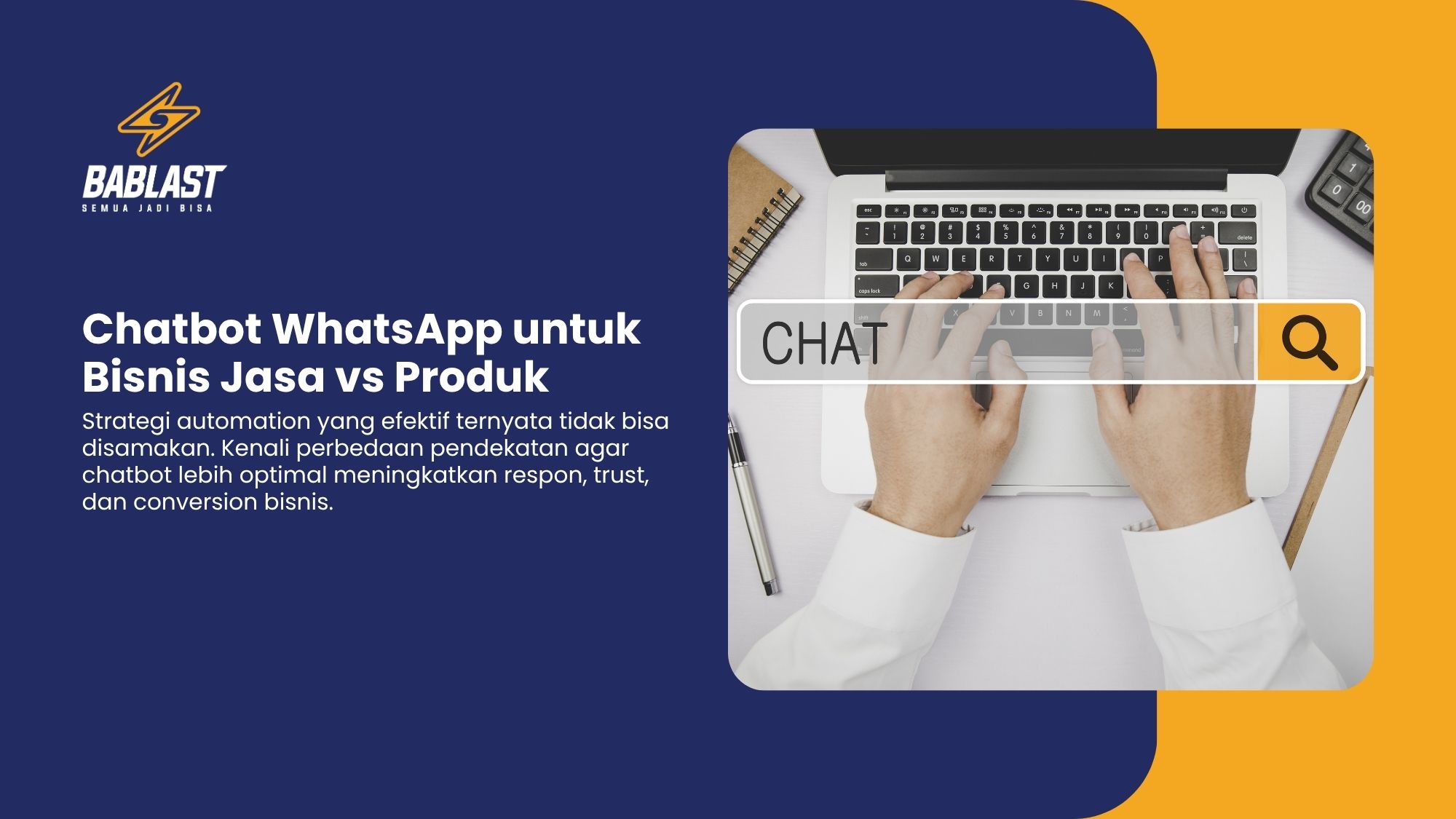 Chatbot WhatsApp untuk Bisnis Jasa vs Produk: Strategi yang Tidak Bisa Disamakan