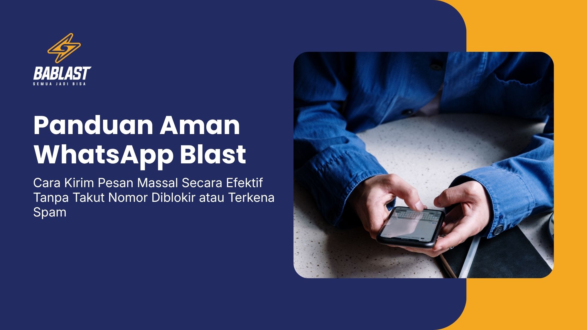 Panduan Aman WhatsApp Blast: Cara Kirim Pesan Massal Tanpa Takut Nomor Diblokir