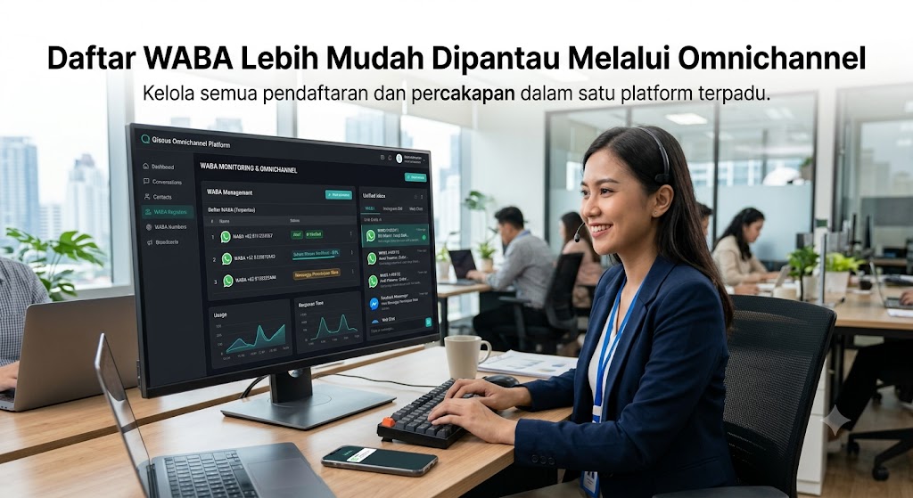 Daftar WABA Lebih Mudah Dipantau Melalui Omnichannel