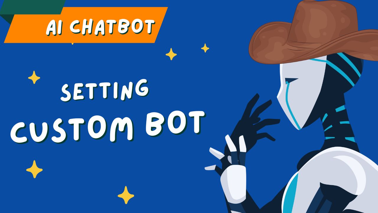 Tutorial Setting Custom Bot