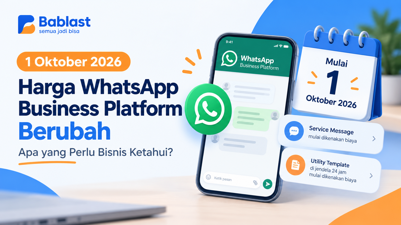Mulai 1 Oktober 2026, Harga WhatsApp Business Platform Berubah: Apa yang Perlu Bisnis Ketahui?